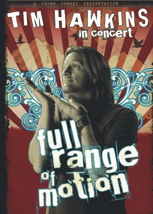 Tim Hawkins: Full Range of Motion 2007 official movie poster