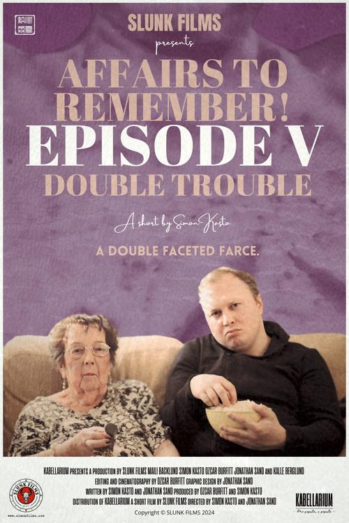 Affairs to Remember! - Episode V: Double Trouble 2024 official movie poster