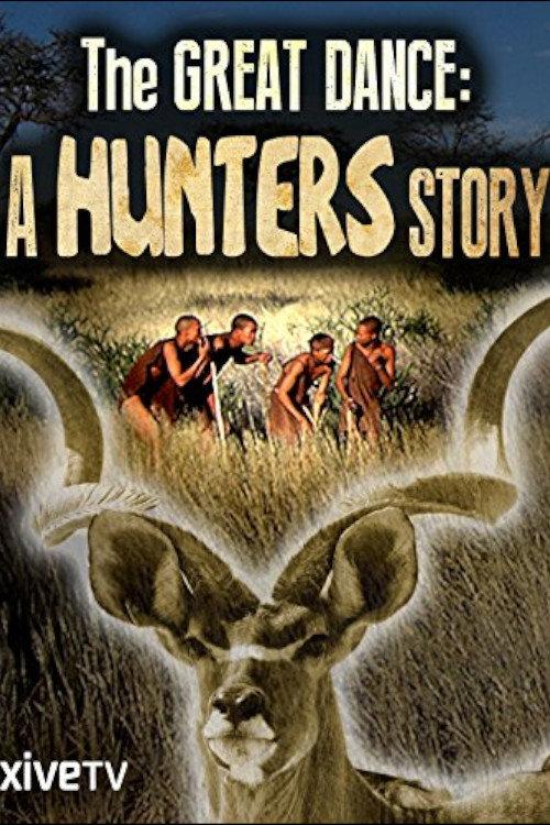 The Great Dance: A Hunter's Story 2000 official movie poster