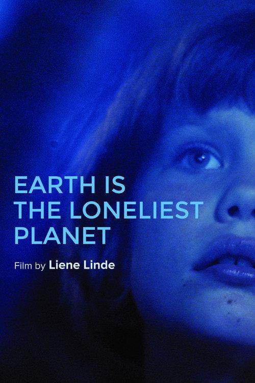 Earth Is the Loneliest Planet 2015 official movie poster