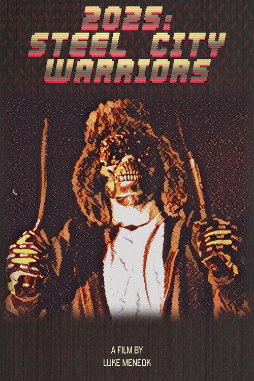 2025: Steel City Warriors 2025 official movie poster