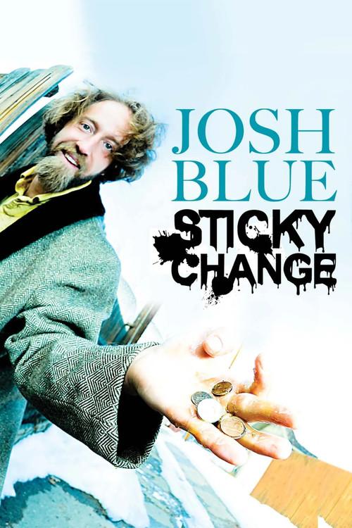Josh Blue: Sticky Change 2012 official movie poster