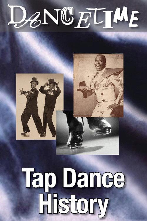 Dancetime Tap Dance History 2011 official movie poster