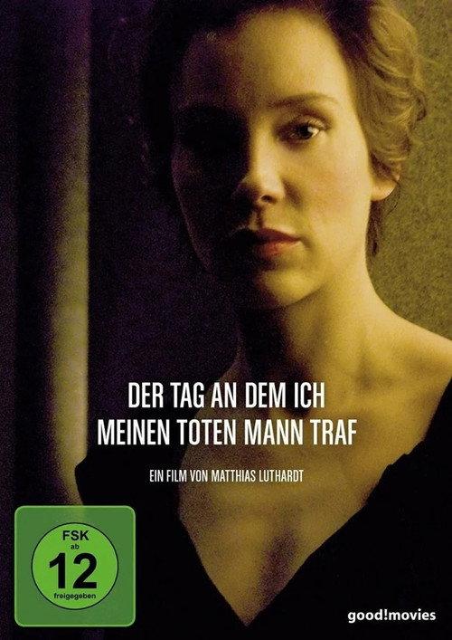 Der Tag, an dem ich meinen toten Mann traf 2008 official movie poster