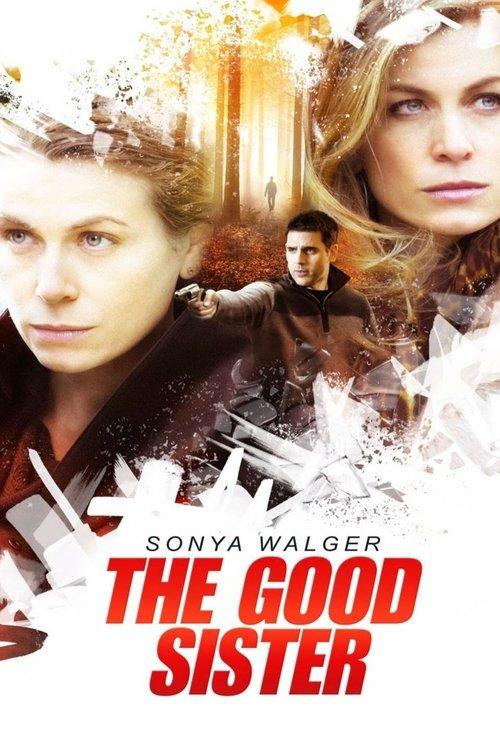 The Good Sister 2014 official movie poster