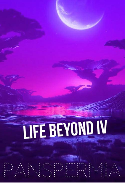 Life Beyond IV: PANSPERMIA 2026 official movie poster