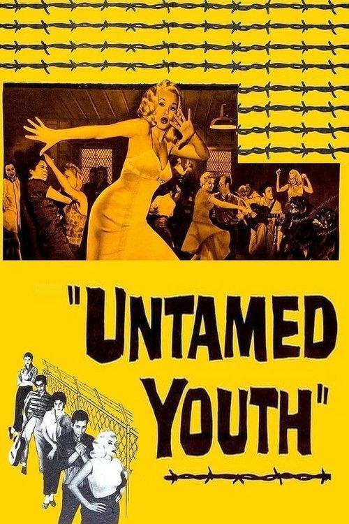 Untamed Youth 1957 official movie poster