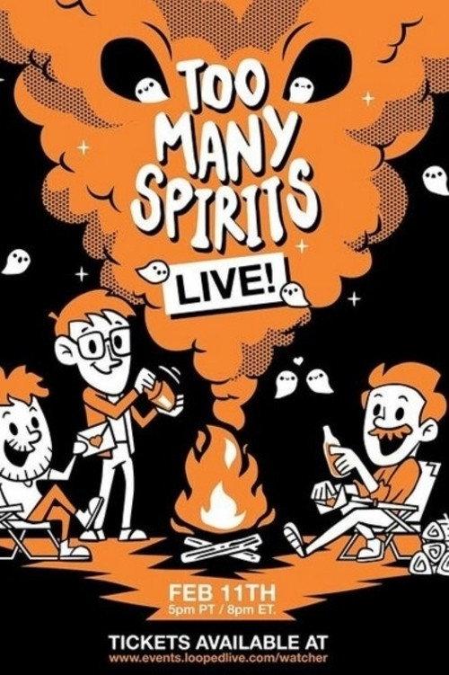 Too Many Spirits LIVE! 2021 official movie poster