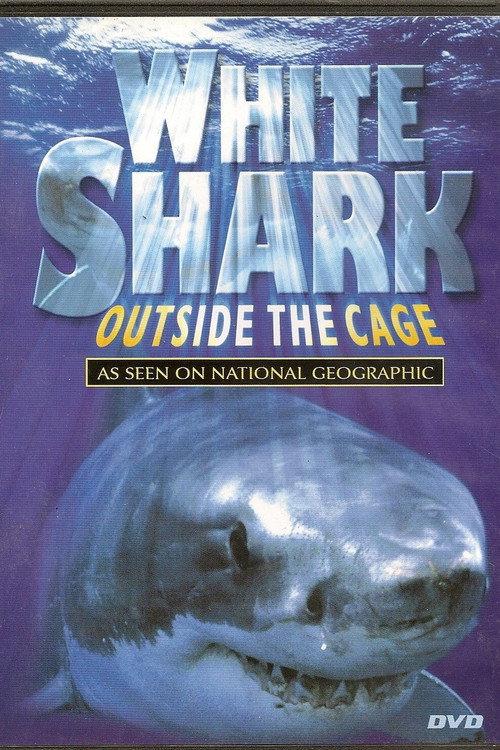 White Shark - Outside The Cage 2006 official movie poster