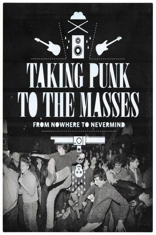 Taking Punk to the Masses: From Nowhere to Nevermind 2011 official movie poster