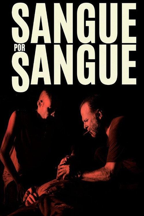 Sangue por Sangue 2022 official movie poster