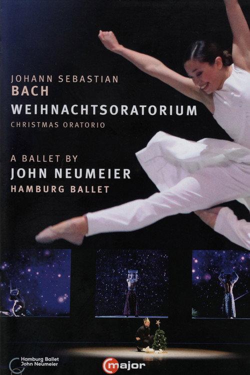 J.S. Bach - Christmas Oratorio - A Ballet by John Neumeier 2015 official movie poster