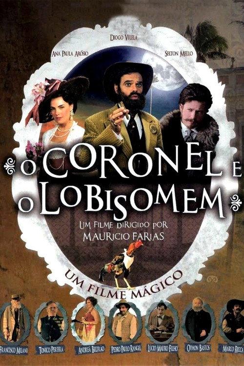 O Coronel e o Lobisomem 2005 official movie poster