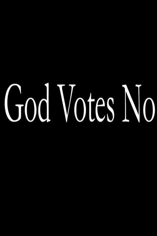 God Votes No 2012 official movie poster