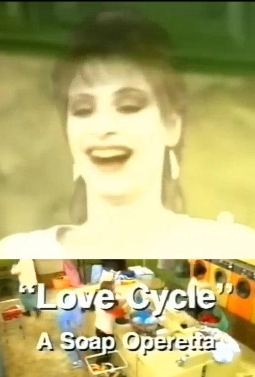 Love Cycle: A Soap Operetta 1984 official movie poster