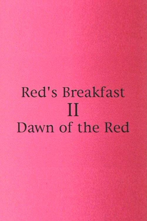 Red's Breakfast 2: Dawn Of The Red 1997 official movie poster