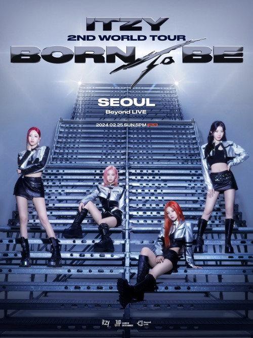 ITZY 2ND WORLD Tour [BORN TO BE] in SEOUL 2025 official movie poster