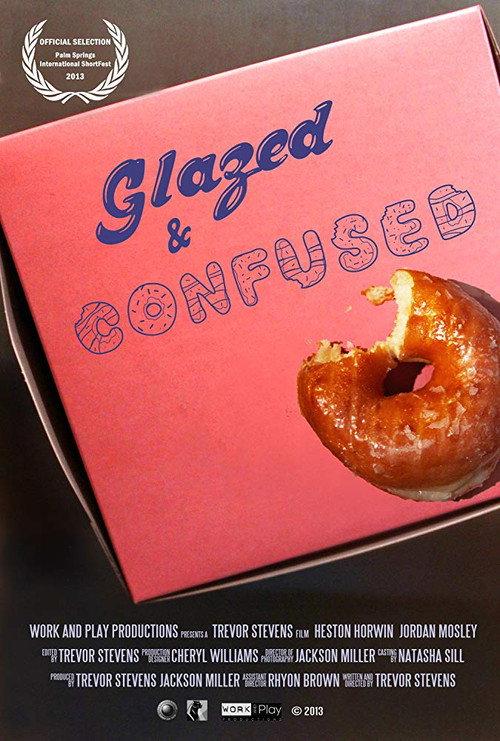 Glazed and Confused 2013 official movie poster