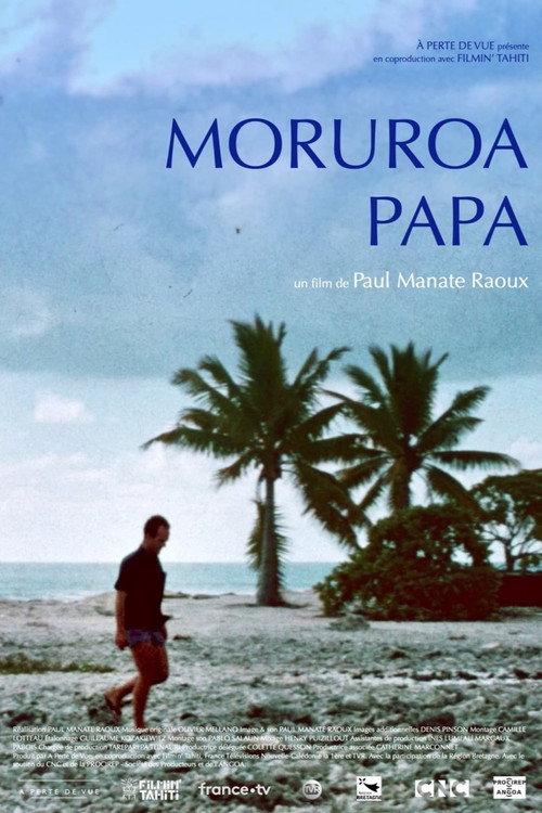 Moruroa Papa 2022 official movie poster