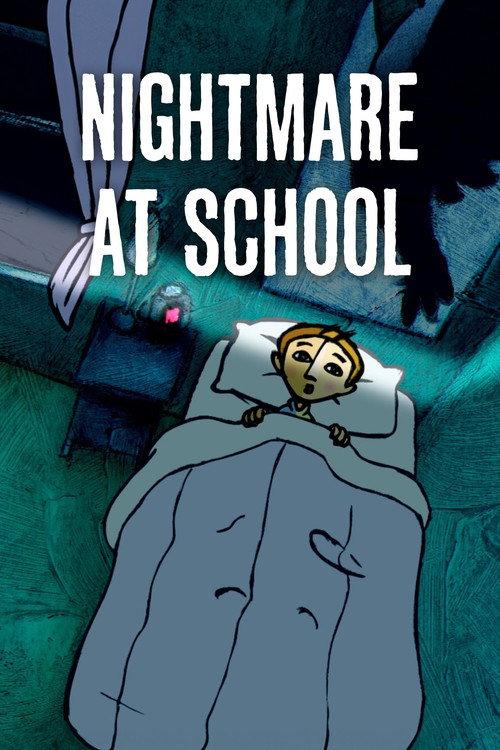Nightmare at School 2007 official movie poster