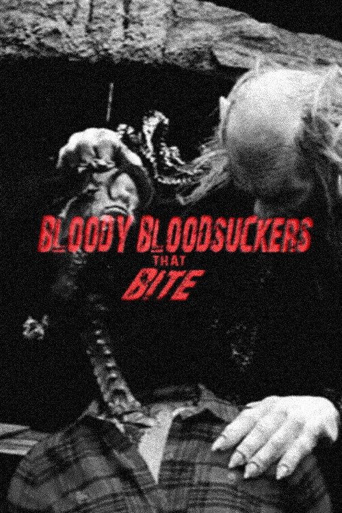 Bloody Bloodsuckers That Bite 2013 official movie poster