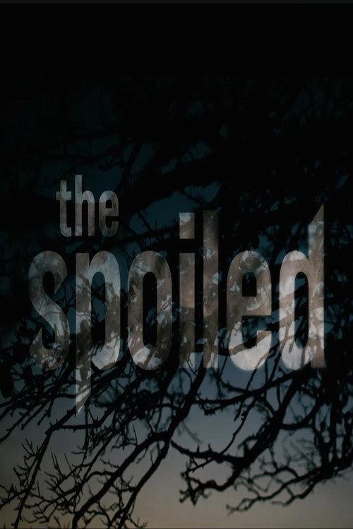 The Spoiled 2021 official movie poster