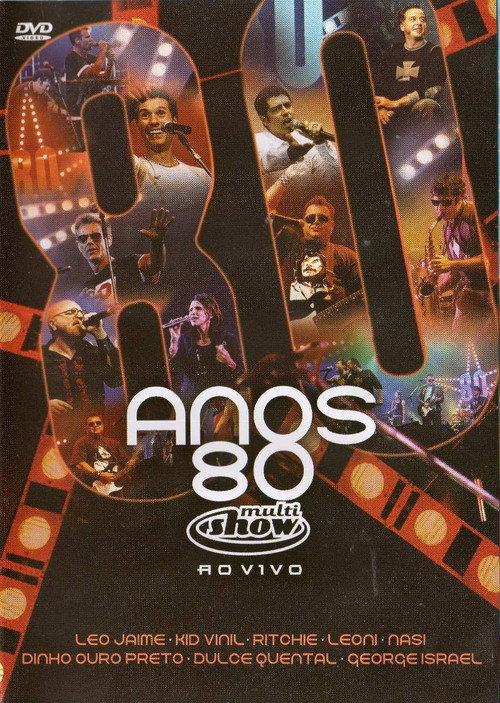 Anos 80 - Multishow ao Vivo 2005 official movie poster