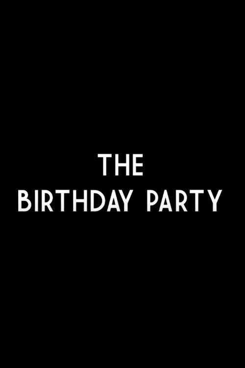 The Birthday Party 2019 official movie poster