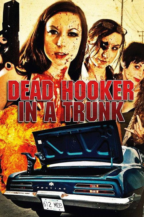Dead Hooker in a Trunk 2009 official movie poster