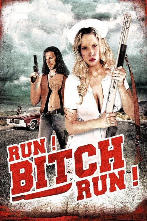 Run! Bitch Run! 2009 official movie poster