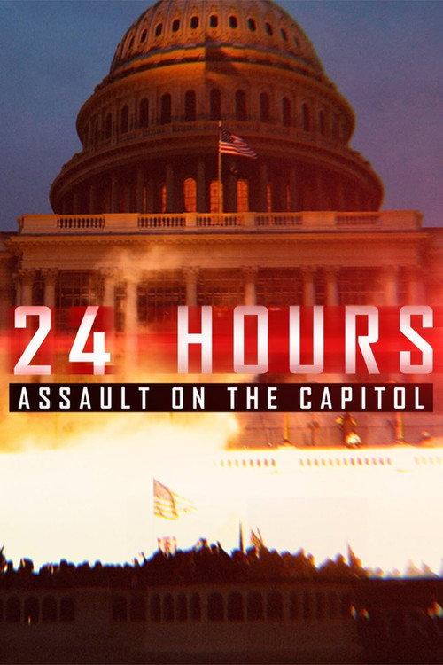24 Hours: Assault on the Capitol 2021 official movie poster