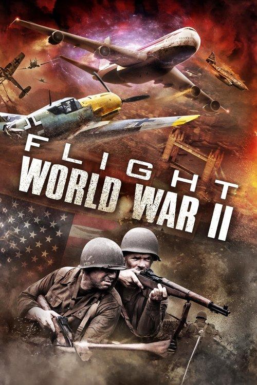 Flight World War II 2015 official movie poster