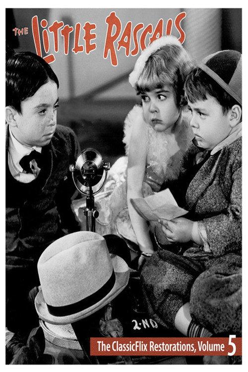 The Little Rascals - The ClassicFlix Restorations, Volume 5 2022 official movie poster
