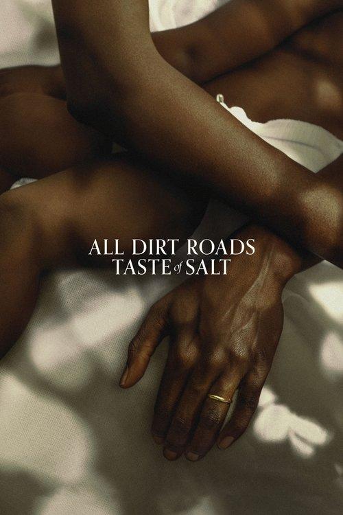 All Dirt Roads Taste of Salt 2023 official movie poster