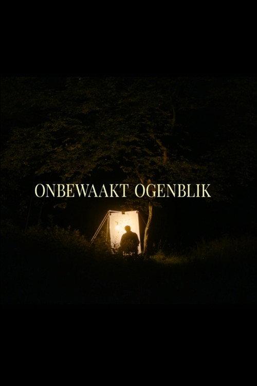 Onbewaakt Ogenblik 2021 official movie poster