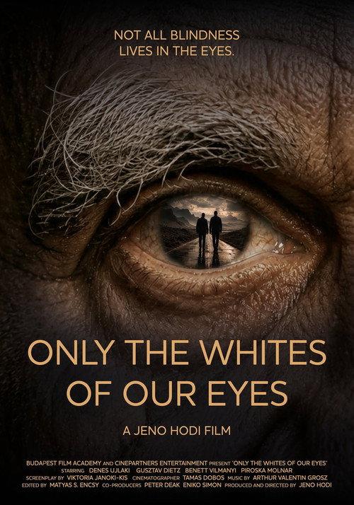 Only the Whites of Our Eyes 2026 official movie poster