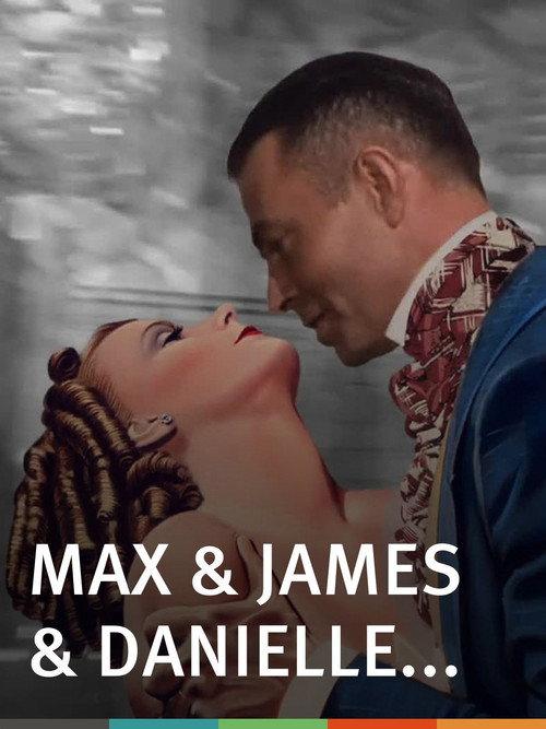 Max & James & Danielle 2015 official movie poster