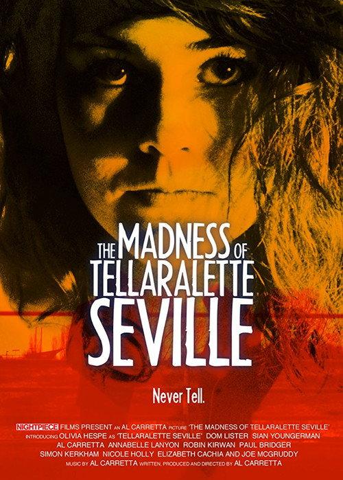 The Madness Of Tellaralette Seville 2018 official movie poster