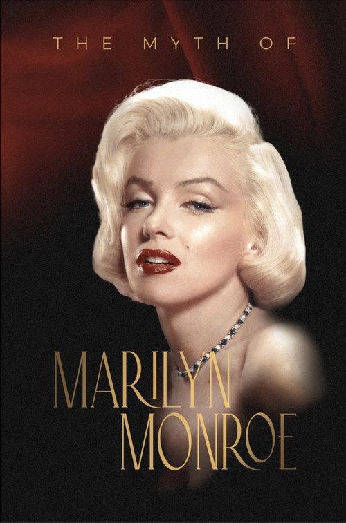 The Myth of Marilyn Monroe 2023 official movie poster
