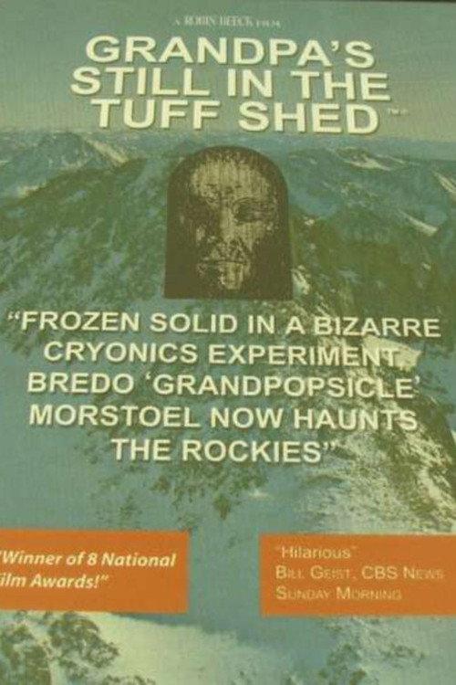 Grandpa's in the Tuff Shed 1998 official movie poster