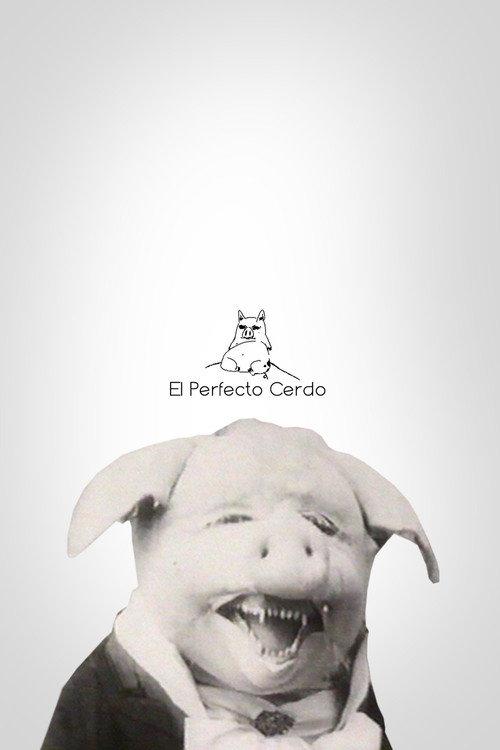 El perfecto cerdo 2005 official movie poster