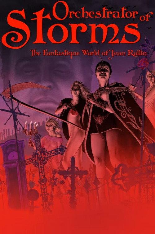 Orchestrator of Storms: The Fantastique World of Jean Rollin 2022 official movie poster