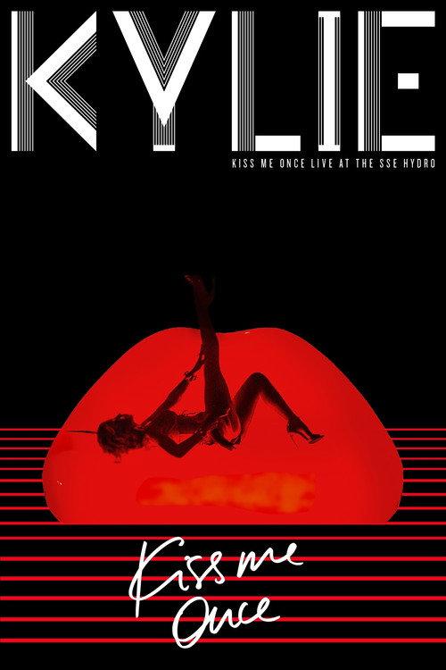Kylie Minogue: Kiss Me Once - Live at the SSE Hydro 2015 official movie poster