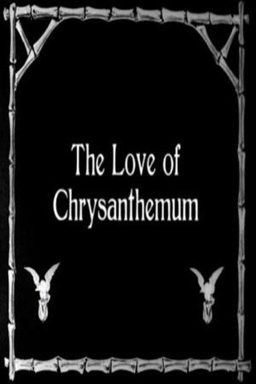 The Love of Chrysanthemum 1910 official movie poster