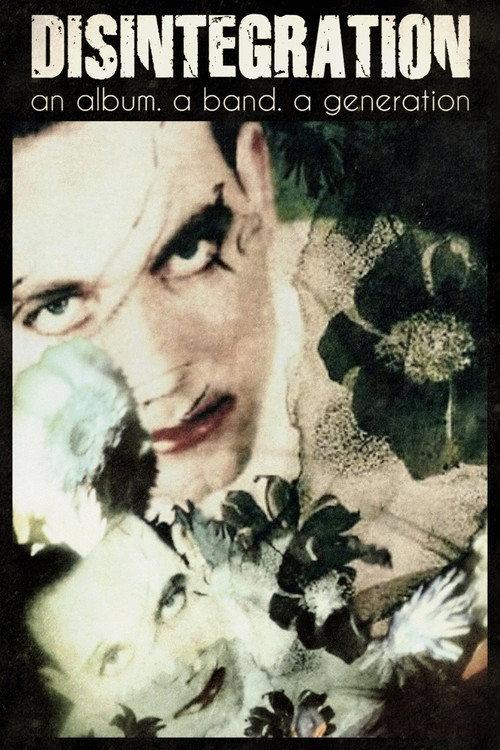 Disintegration: An Album, a Band, a Generation 2024 official movie poster