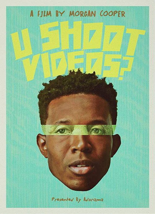 U Shoot Videos? 2019 official movie poster