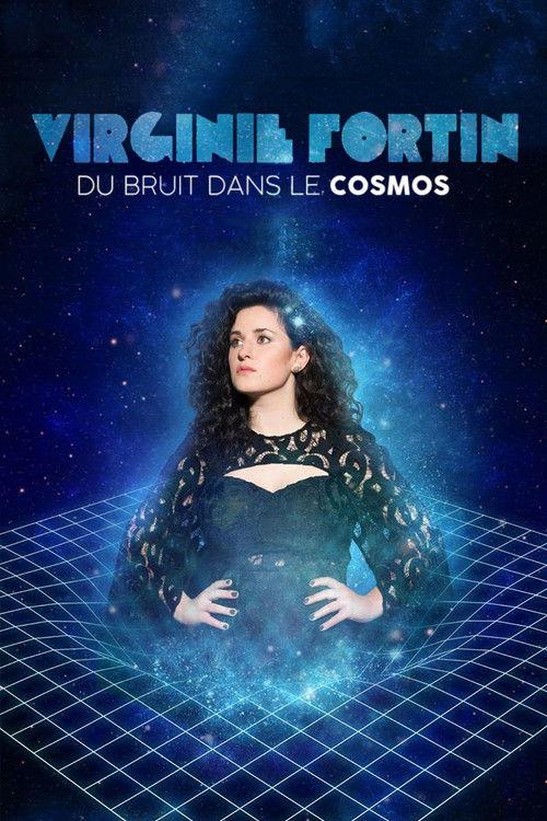 Virginie Fortin: Du bruit dans le cosmos 2022 official movie poster