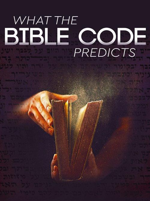 What the Bible Code Predicts 2008 official movie poster