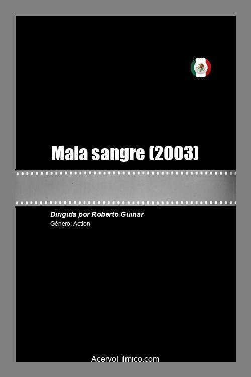 Mala sangre 2003 official movie poster