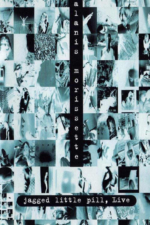 Alanis Morissette: Jagged Little Pill, Live 1997 official movie poster